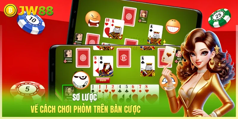 Cách Chơi Phỏm - 4 Bí Thuật Để Bạn Điều Khiển Bàn Cược Cách Chơi Phỏm - 4 Bí Thuật Để Bạn Điều Khiển Bàn Cược
