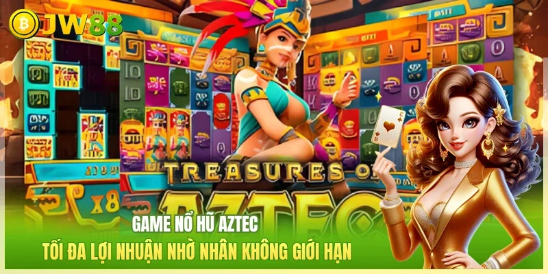 Nổ Hũ Aztec: Tuyệt Phẩm Săn Hũ Vàng Huyền Bí Năm 2026