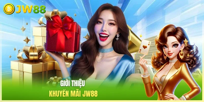 Khuyến Mãi JW88 - Kho Ưu Đãi ẤN Tượng Nhất 2026 Khuyến Mãi JW88 - Kho Ưu Đãi ẤN Tượng Nhất 2026