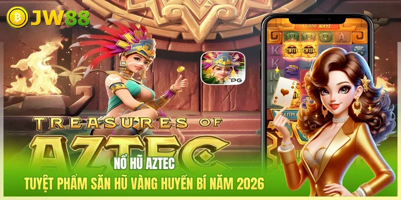 Nổ Hũ JW88 - Giải Trí Siêu Dễ & Rinh Thưởng Liền Tay