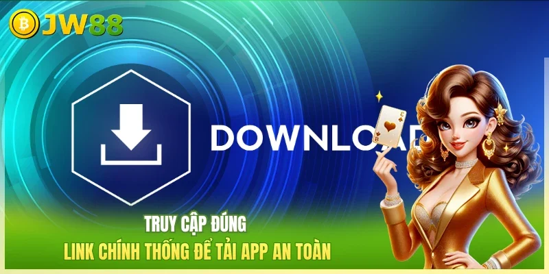 Tải App JW88 2026 - 5 Bước Cài Đặt Nhanh, Nhận Ngay 58K Tải App JW88 2026 - 5 Bước Cài Đặt Nhanh, Nhận Ngay 58K