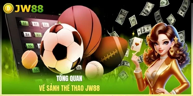 Thể Thao JW88 | Livestream Sắc Nét, Tỷ Lệ Thưởng Cao